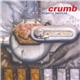 Crumb - Organic Machine